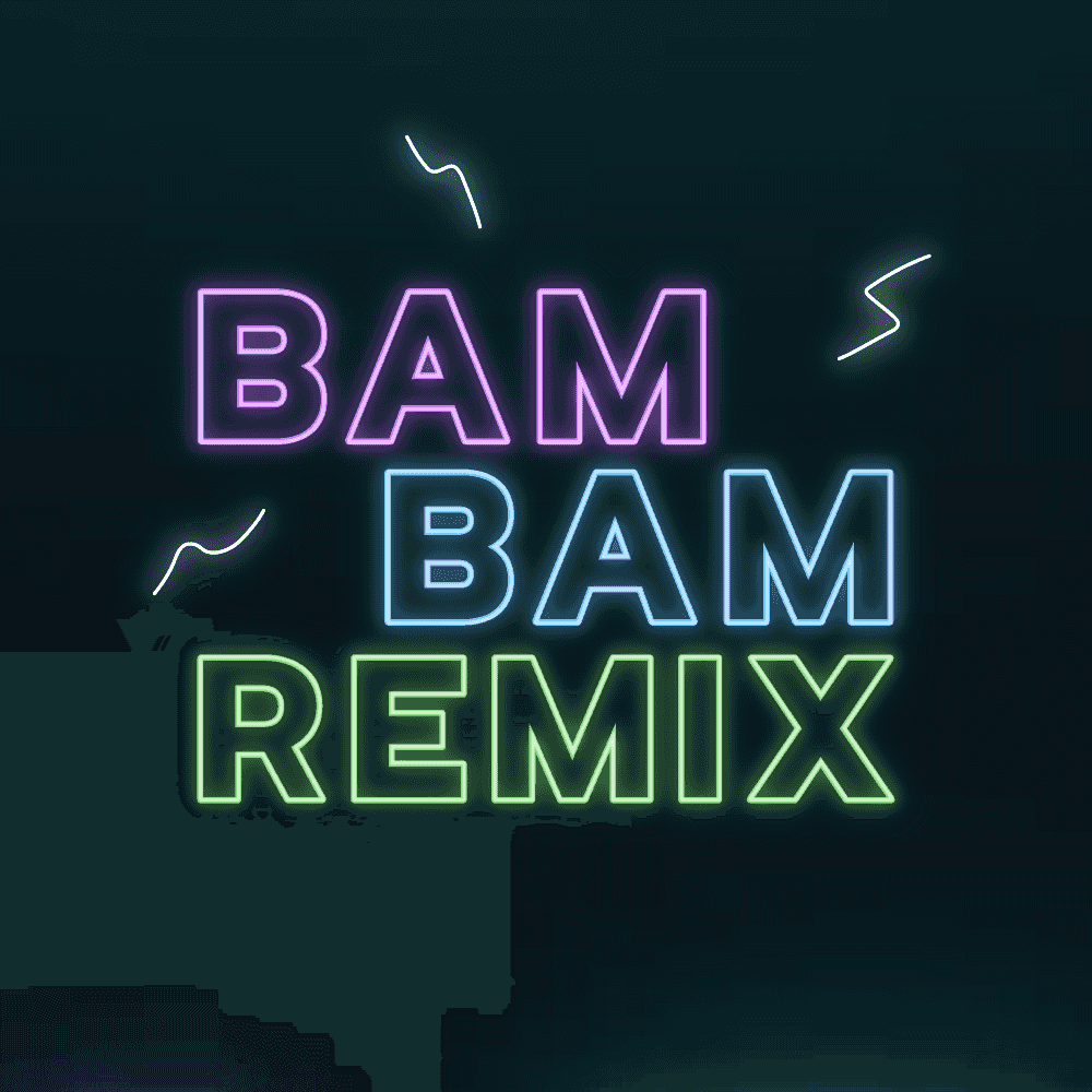 Bam Bam Remix